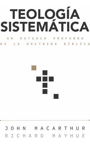 Libro: Teología Sistemática: Un Estudio Profundo De