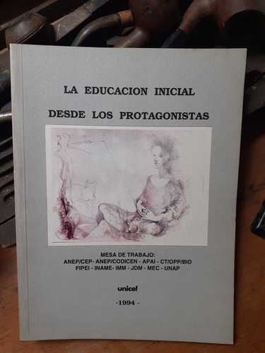 La Educación Inicial Desde Los Protagonistas - 1994