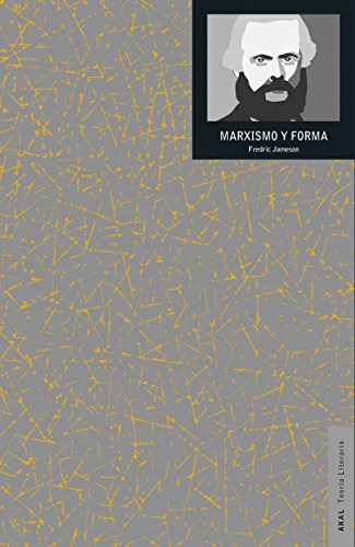Marxismo Y Forma: Teorias Dialecticas En La Bibliografia Del