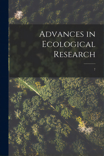 Advances In Ecological Research; 7, De Anonymous. Editorial Hassell Street Pr, Tapa Blanda En Inglés