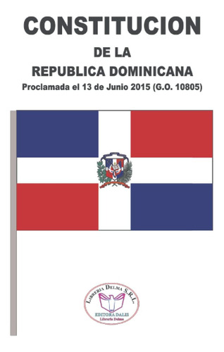 Libro: Constitucion De La Republica Dominicana: Proclamada E