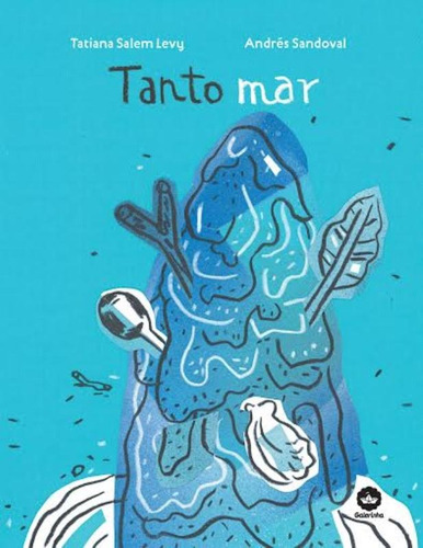 Tanto mar, de Levy, Tatiana Salem. Editorial Editora Record Ltda., capa dura em português, 2013