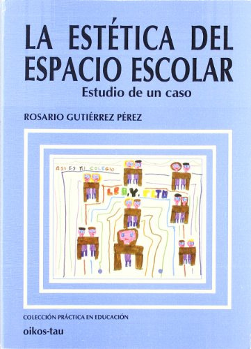 Libro La Estetica Del Espacio Escolar De Rosario Gutierrez P