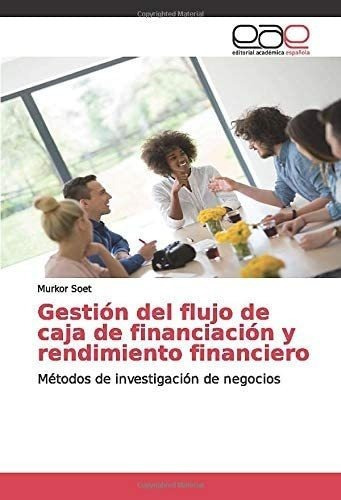 Libro: Gestión Del Flujo Caja Financiación Y Rendimien&..