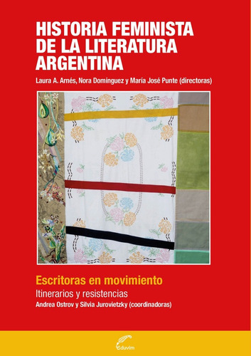 Historia Feminista De La Literatura Argentina T Iii / Eduvim