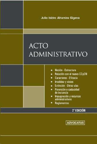 Libro - Acto Administrativo, De Julio I. Altamira Gigena. E