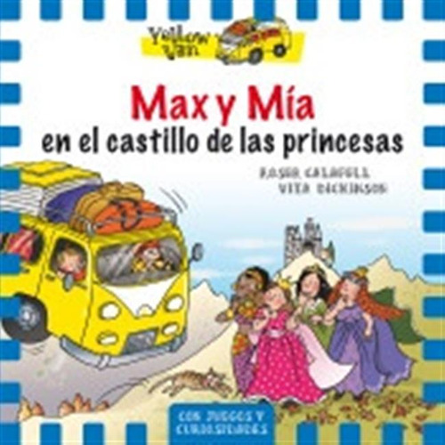 Max Y Mia En El Castillo De Las Princesas - Aavv