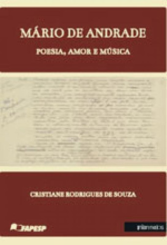 Mario De Andrade - Poesia, Amor E Musica, De Souza, Cristiane Rodrigues De. Editora Intermeios, Capa Mole, Edição 1ª Edição - 2017 Em Português