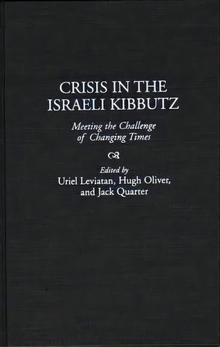 Crisis In The Israeli Kibbutz, De Uriel Leviatan. Editorial Abc Clio, Tapa Dura En Inglés