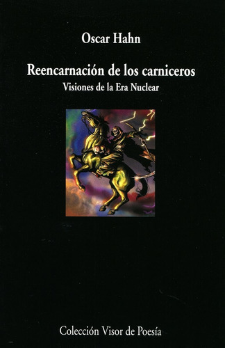 Reencarnacion De Los Carniceros . Visiones De La Era Nucle 