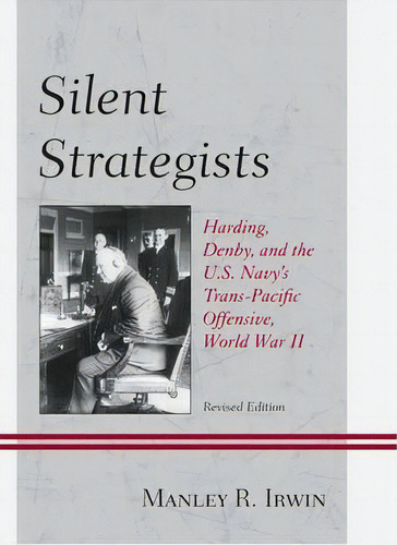 Silent Strategists, De Manley R. Irwin. Editorial University Press America, Tapa Blanda En Inglés