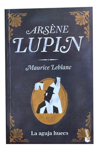 Libro Arsene Lupin - La Aguja Hueca