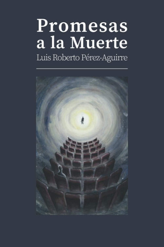 Libro: Promesas A La Muerte (spanish Edition)