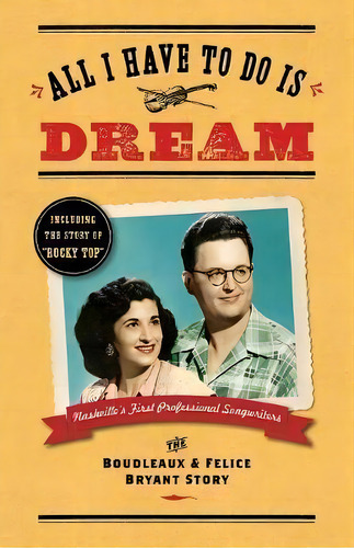 All I Have To Do Is Dream, De Lee Wilson. Editorial Two Creeks Press, Tapa Blanda En Inglés