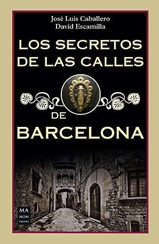 Secretos De Las Calles De Barcelona, Los