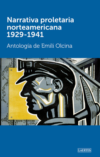 Narrativa Proletaria Norteamericana 1929-1941 - Aa.vv.