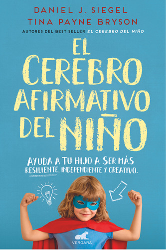 Libro El Cerebro Afirmativo Del Niño - Daniel J. Siegel