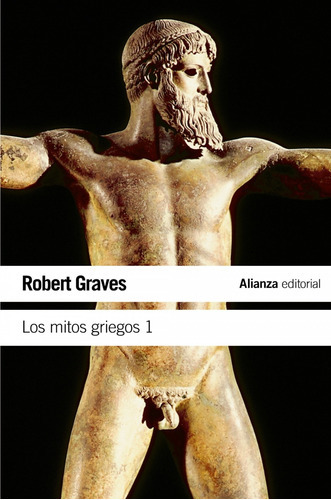 Los Mitos Griegos, 1 - Robert Graves