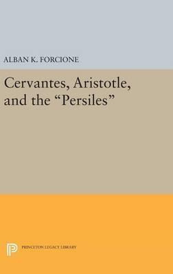 Libro Cervantes, Aristotle, And The Persiles - Alban K. F...
