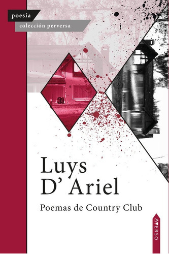 Poemas del Country Club, de , D´Ariel, Luys. Editorial Averso Poesia, tapa blanda en español