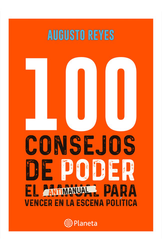 100 Consejos De Poder - Augusto Reyes - Libro Original
