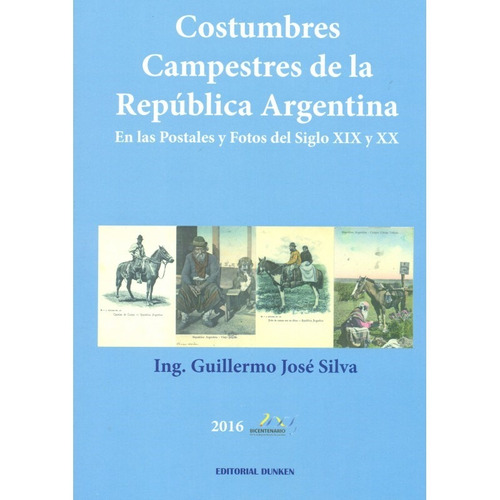 Costumbres Campestres De La República Argentina. En Las Post