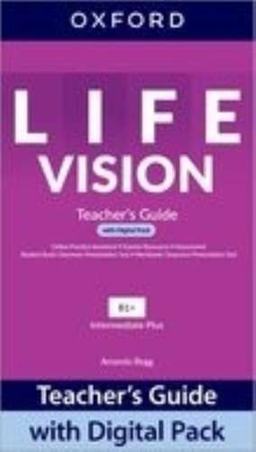 Life Vision Intermediate Plus - Teacher's Guide W/digital Pack, De No Aplica. Editorial Oxford University Press, Tapa Blanda En Inglés Internacional, 2022