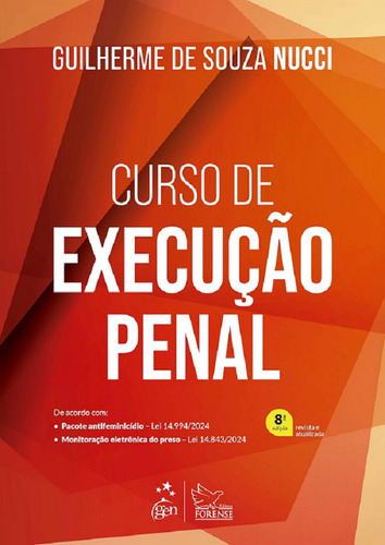 Curso De Execucao Penal - 8 Edição 2025 Forense, De Guilherme De Souza Nucci., Vol. Único. Editorial Forense, Edição 8 Em Português, 2025