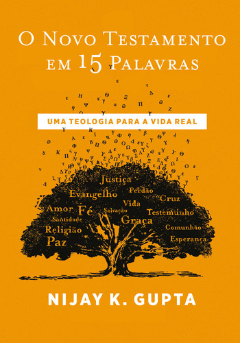 O Novo Testamento Em 15 Palavras, De Nijay Gupta. Editorial Thomas Nelson Brasil, Capa Mole, Edição 1 Em Português, 2024