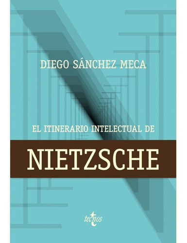 Libro El Itinerario Intelectual De Nietzsche