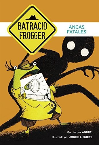 Ancas Fatales (un Caso De Batracio Frogger 2)