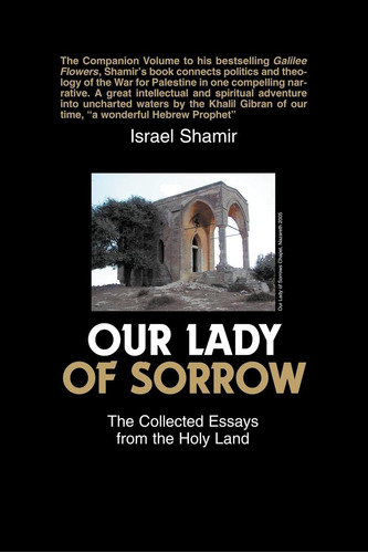 Libro: Our Lady Of Sorrow: The Collected Essays From The