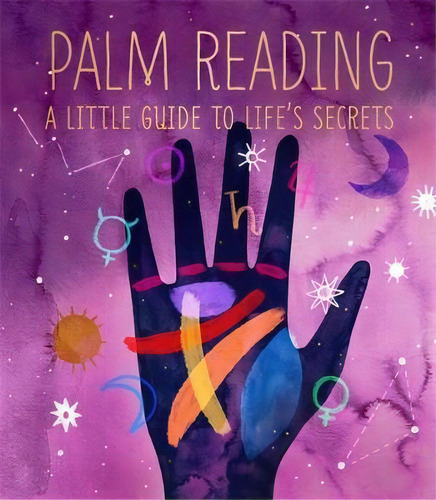 Palm Reading : A Little Guide To Life's Secrets, De Dennis Fairchild. Editorial Running Press, Tapa Dura En Inglés