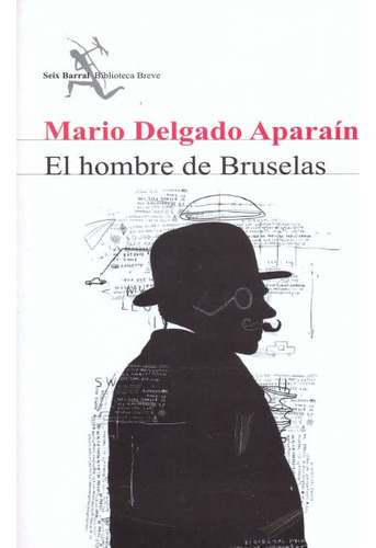 Hombre De Bruselas, El - Delgado Aparaín, Mario