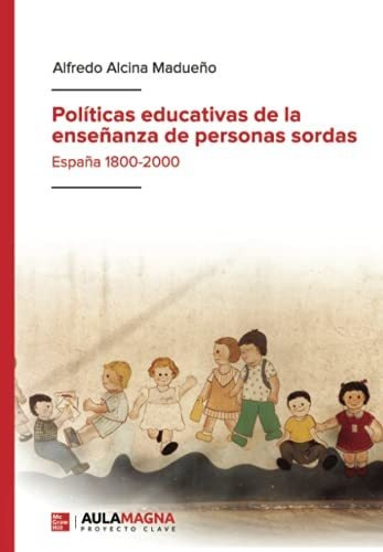 Libro Políticas Educativas De La Enseñanza De Personas Sorda