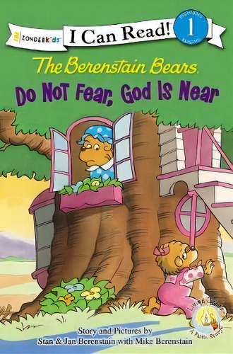 The Berenstain Bears, Do Not Fear, God Is Near : Level 1, De Stan Berenstain. Editorial Zondervan, Tapa Blanda En Inglés
