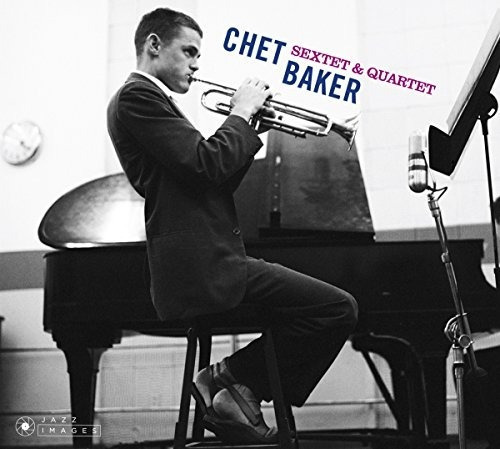 Baker Chet Sextet & Quartet Bonus Tracks Deluxe Edition Re 