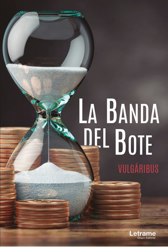 La Banda Del Bote, De VuLGáribus. Editorial Letrame, Tapa Blanda En Español
