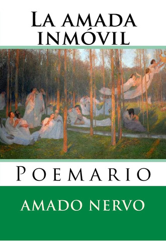 Libro: La Amada Inmovil: Poemario (nuestramerica) (spanish E