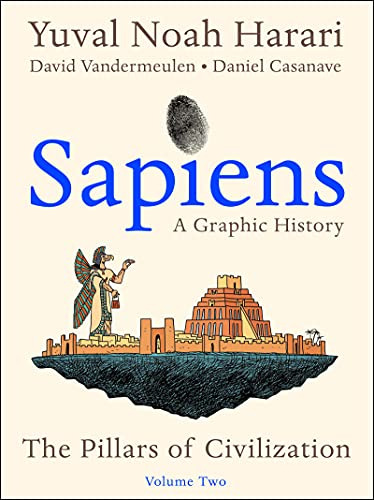 Book : Sapiens A Graphic History, Volume 2 The Pillars Of..