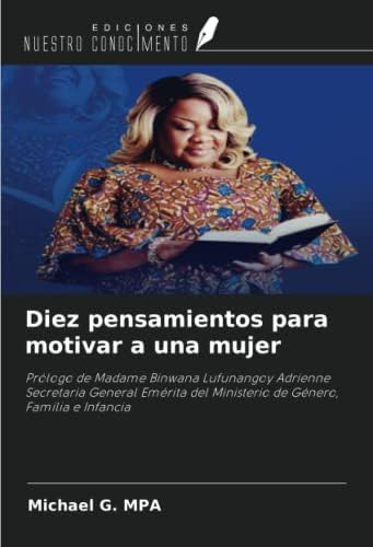 Libro: Diez Pensamientos Para Motivar A Una Mujer: Prólogo E