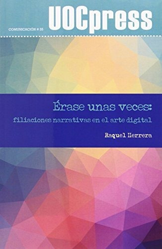 Libro Erase Unas Veces . Filiaciones Narrativas En  De Herre