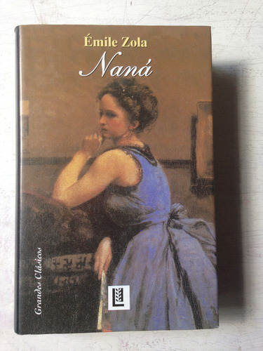 Nana (tapa Dura) Emile Zola
