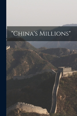 Libro China's Millions [microform] - Anonymous