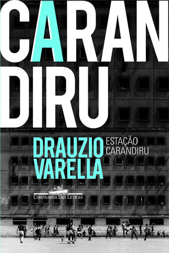 Estação Carandiru, de Drauzio Varella. Editora Companhia das Letras em português