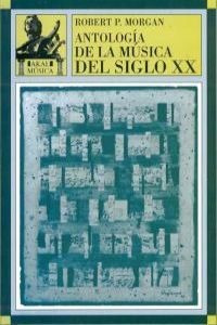 Libro Antología De La Música Del Siglo Xx