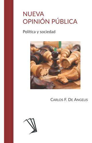 Nueva Opinion Publica: Politica Y Sociedad