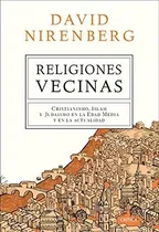 Comprar Religiones Vecinas - Nirenberg David (libro)