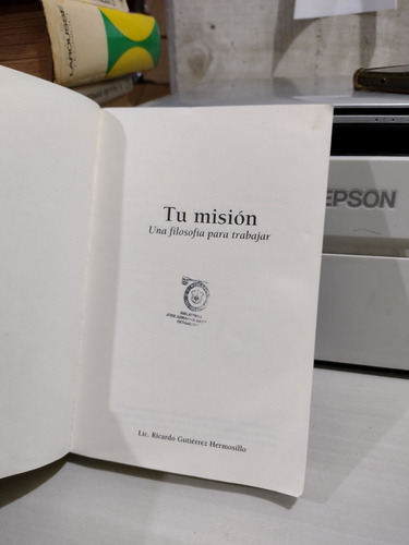 Tu Misión Una Filosofía Para Trabajar Ricardo Gutiérrez Herm (Usado)