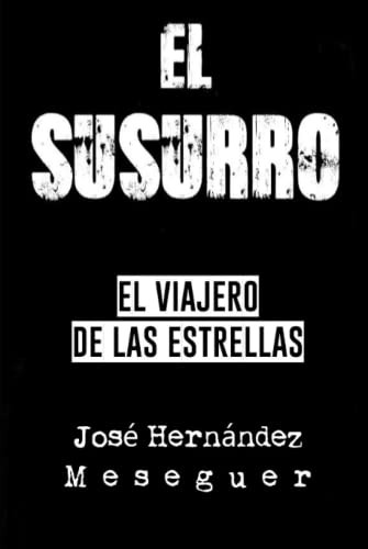 El Susurro [el Viajero De Las Estrellas]